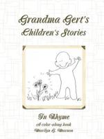 Grandma Gert's Children's Stories in Rhyme 0359006809 Book Cover
