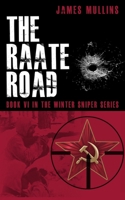 The Raate Road: Book VI in the Winter Sniper Series B0CH23YZYT Book Cover