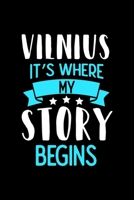 Vilnius It's Where My Story Begins: Vilnius Dot Grid 6x9 Dotted Bullet Journal and Notebook 120 Pages 167352169X Book Cover