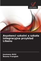 Asystenci szkolni a szkola integracyjna przyklad Libanu (Polish Edition) 6630362470 Book Cover