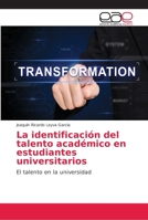 La identificaci�n del talento acad�mico en estudiantes universitarios 6138996860 Book Cover