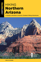 Hiking Northern Arizona, 2nd (Regional Hiking Series) 0762712090 Book Cover