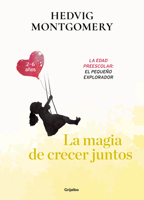 La Magia de Crecer Juntos. Los A�os de la Escuela Infantil: La Edad de la Imaginaci�n/ The Magic of Growing Up Together 3 8417752145 Book Cover