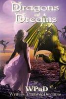 Dragons and Dreams: A Fantasy Anthology 1492258768 Book Cover