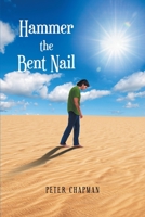 Hammer the Bent Nail 163692008X Book Cover
