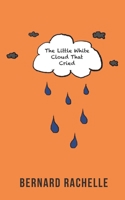 The Little White Cloud That Cried: A Memoir B0CWVPGG1G Book Cover
