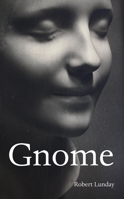 Gnome 0692809600 Book Cover
