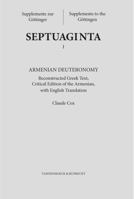 Armenian Deuteronomy: Reconstructed Greek Text, Critical Edition of the Armenian with English Translation 3525501129 Book Cover