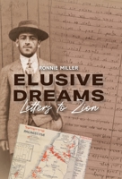 Elusive Dreams: Letters to Zion 1039170757 Book Cover