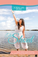 The Shout: A Real Life Story, When I Didn?t Want to Listen, the Shout Gave Meaning to My Life 150653354X Book Cover