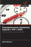 Zaangazowanie mlodziezy zyjacej z HIV i AIDS (Polish Edition) 6209900267 Book Cover