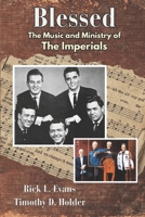 Blessed: The Music and Ministry of the Imperials B0F8844PXC Book Cover