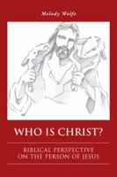 Who Is Christ? 1524638722 Book Cover