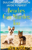 Beaches Can Murder, Too B0F1GDGF7N Book Cover