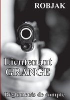 Lieutenant GRANGE - R?glements de compte 2322198560 Book Cover