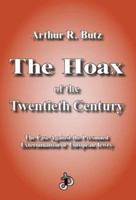 The Hoax of the Twentieth Century: The Case Against the Presumed Extermination of European Jewry (Holocaust Handbooks) 091103823X Book Cover