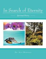 In Search of Eternity: Spiritual Poetry 1469133059 Book Cover
