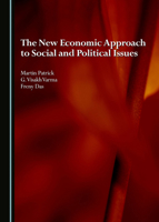 The New Economic Approach to Social and Political Issues 1036415740 Book Cover