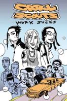 Grrl Scouts Volume 2: Work Sucks (Grrl Scouts) 1582403430 Book Cover