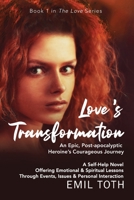 Love's Transformation 1521800138 Book Cover