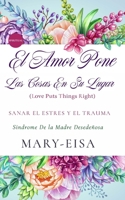 El Amor Pone Las Cosas En Su Lugar B0CQSSMF9L Book Cover