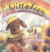 Willadeen the Rainbow Queen 108803845X Book Cover