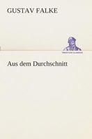 Aus Dem Durchschnitt 1514653885 Book Cover