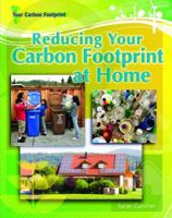 Reducing Your Carbon Footprint at Home 140421772X Book Cover