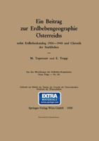Ein Beitrag Zur Erdbebengeographie Osterreichs: Nebst Erdbebenkatalog 1904 1948 Und Chronik Der Starkbeben 3211860991 Book Cover