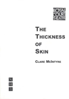 The Thickness of Skin 1854593501 Book Cover