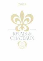 Relais & Chateaux 2012364683 Book Cover
