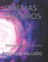 POEMAS OSCUROS: Poemas desde el Laberinto B087L2YXRT Book Cover