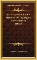 Essays And Studies By Members Of The English Association V6 1172406413 Book Cover