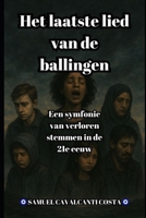 Het laatste lied van de ballingen: Een symfonie van verloren stemmen in de 21e eeuw (The Last Song of the Exiles) (Dutch Edition) B0FN7RMTKK Book Cover
