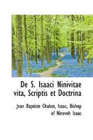De S. Isaaci Ninivitae vita, Scriptis et Doctrina 1018265236 Book Cover