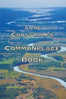 Anne Crossman's Commonplace Book 1998149897 Book Cover