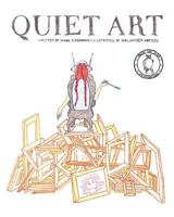 Quiet Art 1481169998 Book Cover