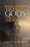 Workers in God's Vineyard 154657056X Book Cover