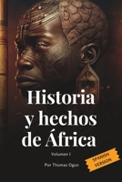 Historia y hechos de África ( Volumen I ): Spanish Version B0C12DFQD6 Book Cover