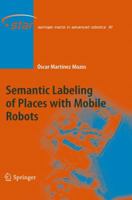 Semantic Labeling of Places with Mobile Robots 3642112099 Book Cover