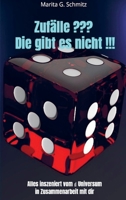 Zufälle Die gibt es nicht !!!: Alles inszeniert vom Universum in Zusammenarbeit mit dir 9403852445 Book Cover