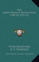 The Great French Revolution 1789 to 1793 V2 1162786949 Book Cover