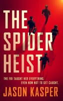 The Spider Heist 1648754902 Book Cover