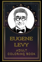 Eugene Levy Adult Coloring Book: Color Out Your Stress with Creative Designs B08PJJHXZM Book Cover