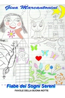 Fiabe dei Sogni Sereni: Favole della Buona Notte (Italian Edition) 1712958127 Book Cover