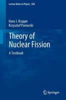 Theory of Nuclear Fission: A Textbook 364223514X Book Cover