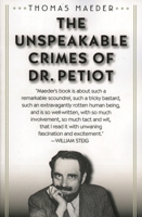 The unspeakable crimes of Dr. Petiot 156663797X Book Cover