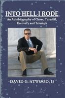 Into Hell I Rode 1257379941 Book Cover