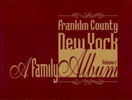 Franklin County NY Family Album Vol 1 157258422X Book Cover