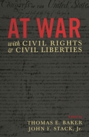 At War with Civil Rights and Civil Liberties 0742535991 Book Cover